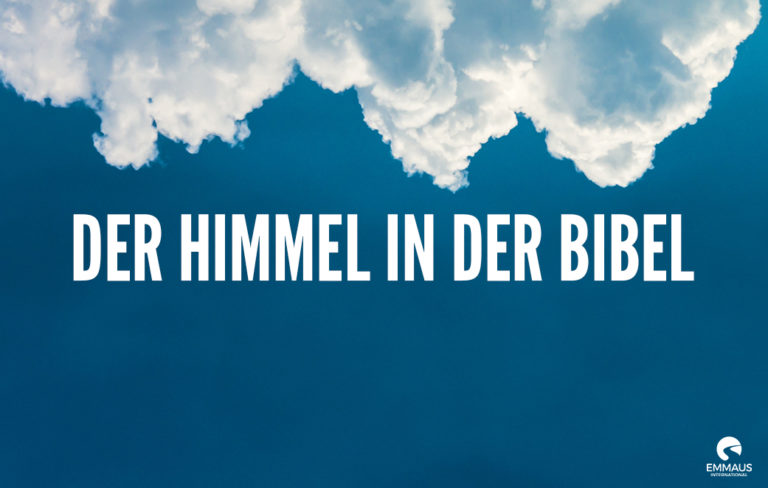 Read more about the article Der Himmel in der Bibel