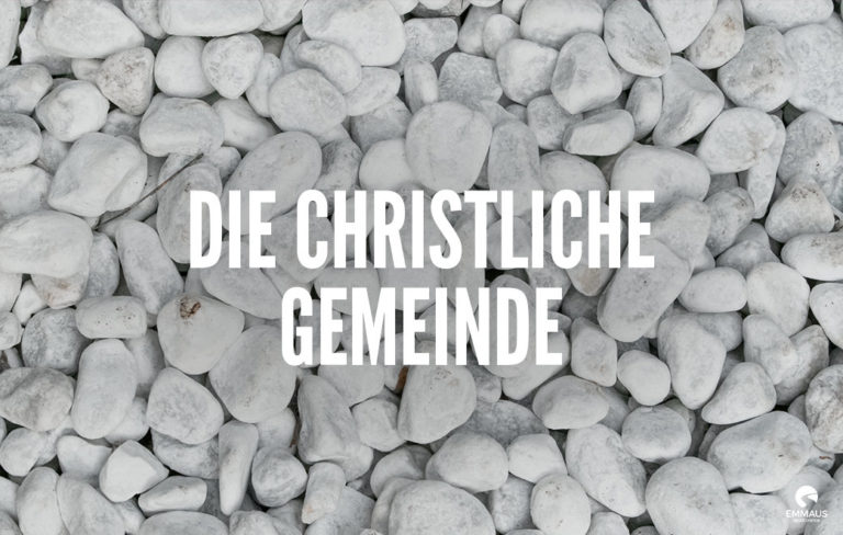 Read more about the article Die christliche Gemeinde