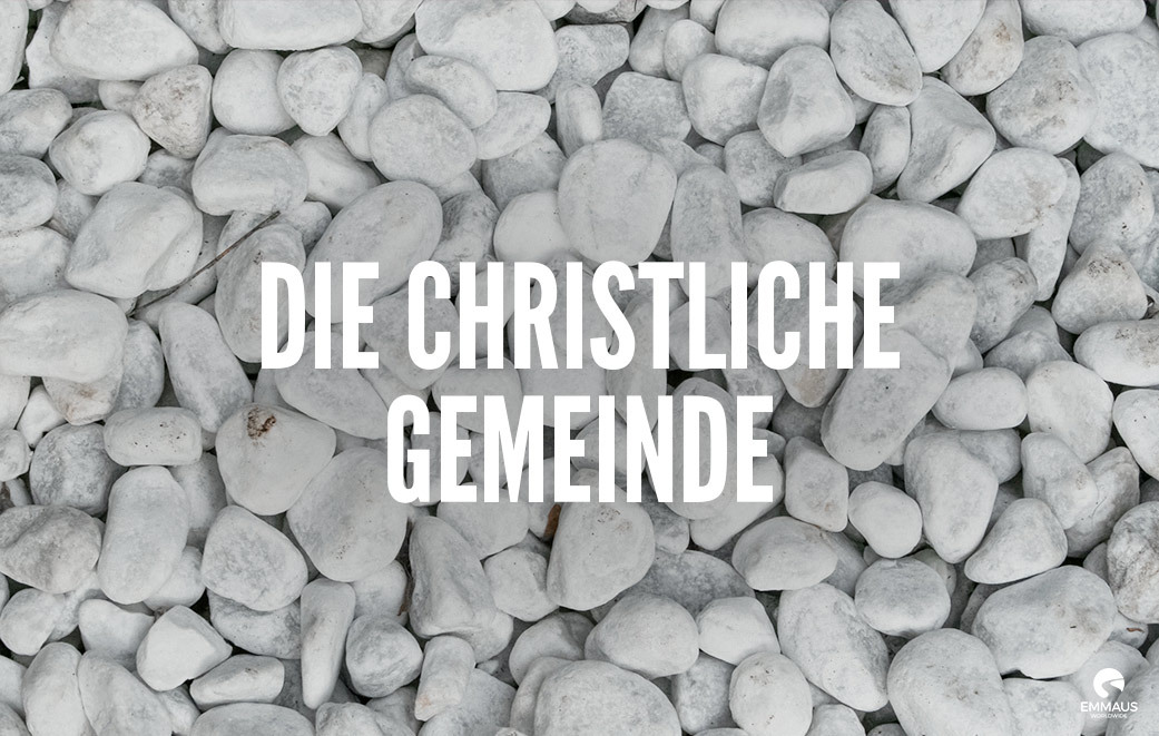 Read more about the article Die christliche Gemeinde