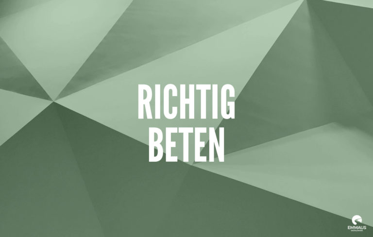 Read more about the article Richtig beten