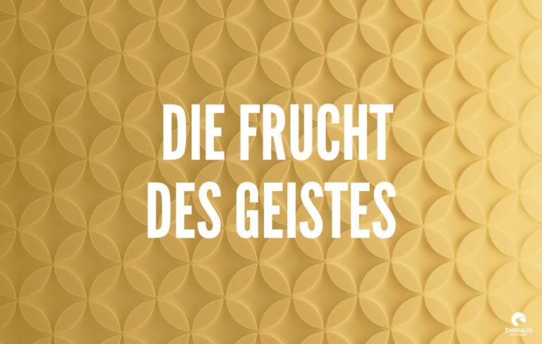 Read more about the article Die Frucht des Geistes